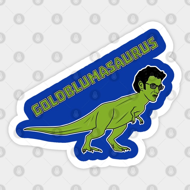 Goldblumasaurus Sticker by bryankremkau